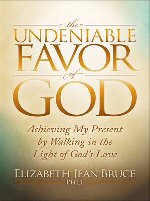 cover image of The Undeniable Favor of God
